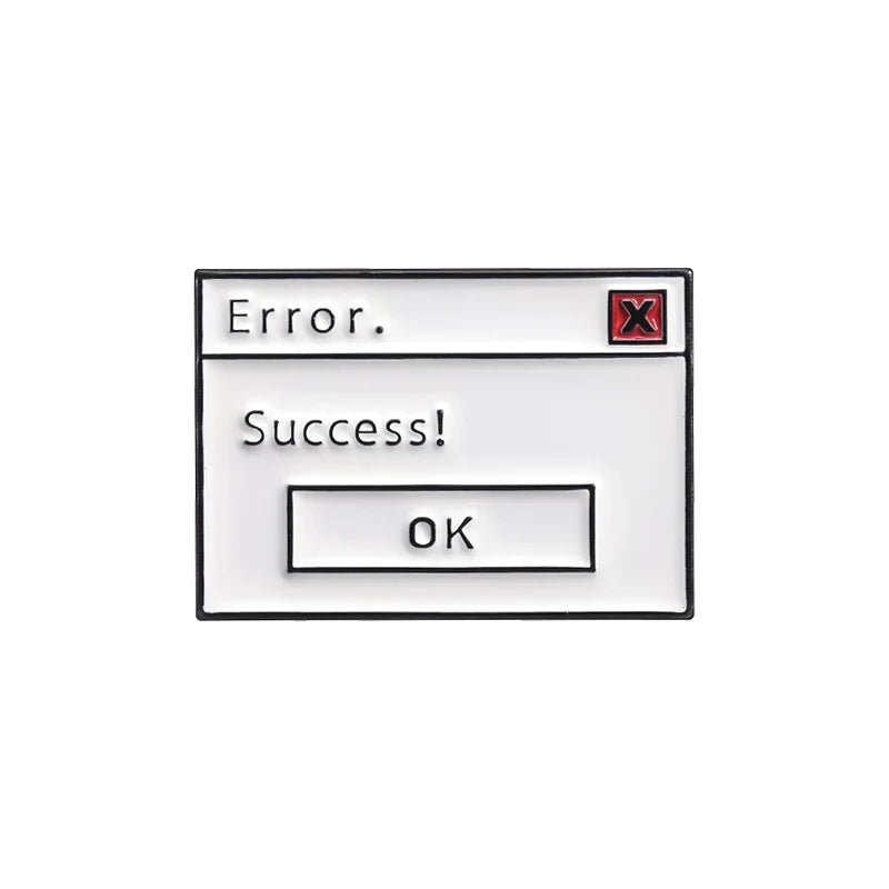 Error Success Enamel Pin Computer Popup Network Meme Brooch Lapel Badge Jewelry Gifts Wholesale - The Chrome Cart